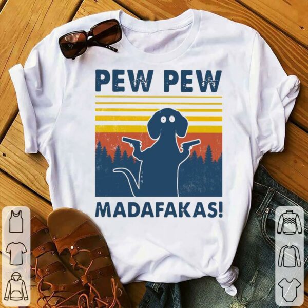 Pew pew madafakas! T-shirt 1