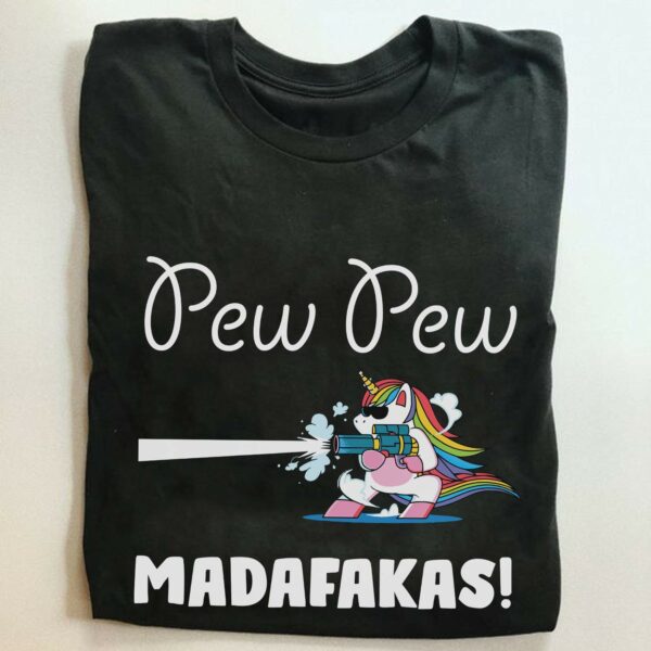 Pew pew madafakas! shirt 1