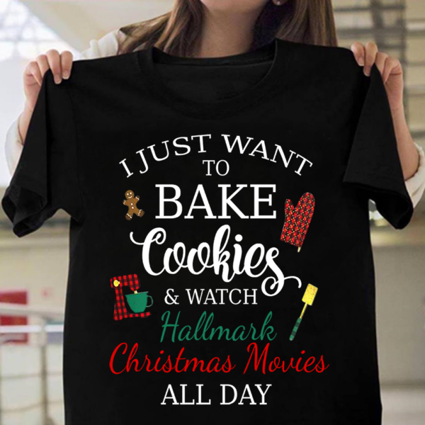 I Just want to bake cookies & watch hallmark christmas movies 1