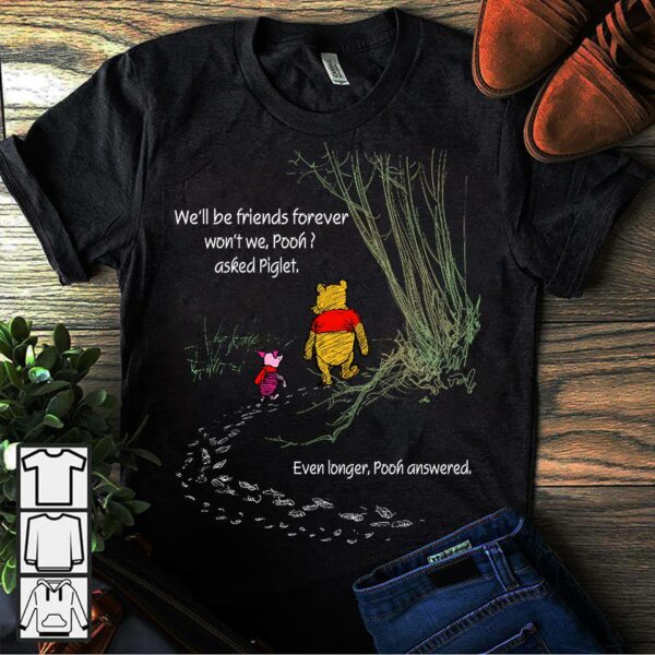 We''ll Be Friends Forevers T-Shirt Hoodie 1